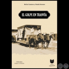 EL GOLPE EN TRANVA - Autoras: BELN CANTERO y PAOLA FERRARO - Ao 2022